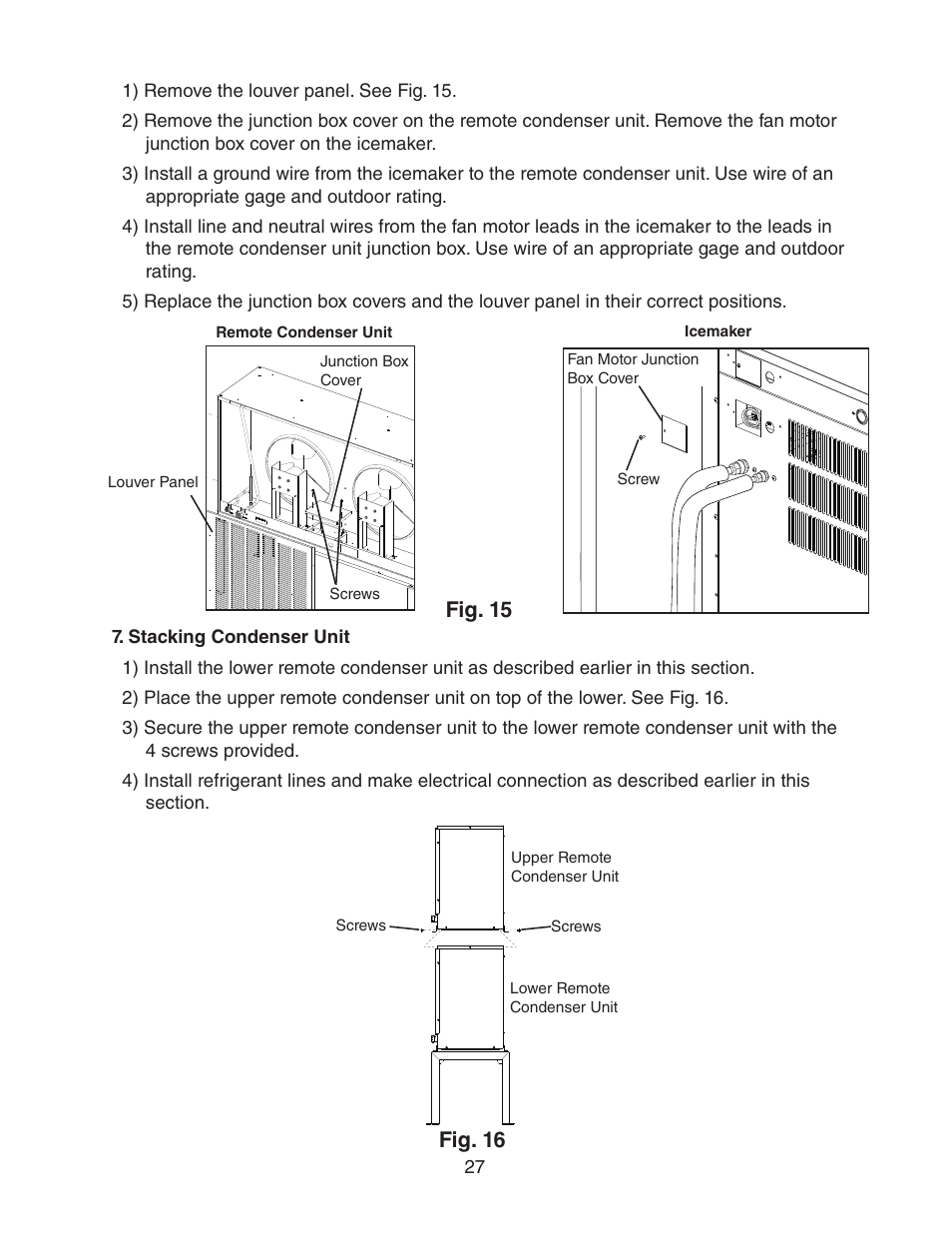 Stacking condenser unit, Fig. 15, Fig. 16 | Hoshizaki KM-1601SWH/3 User Manual | Page 27 / 39