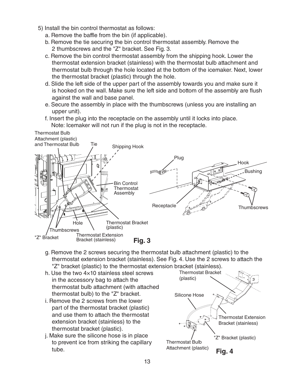 Fig. 4 fig. 3 | Hoshizaki KMH-2000SWH/3 User Manual | Page 13 / 35