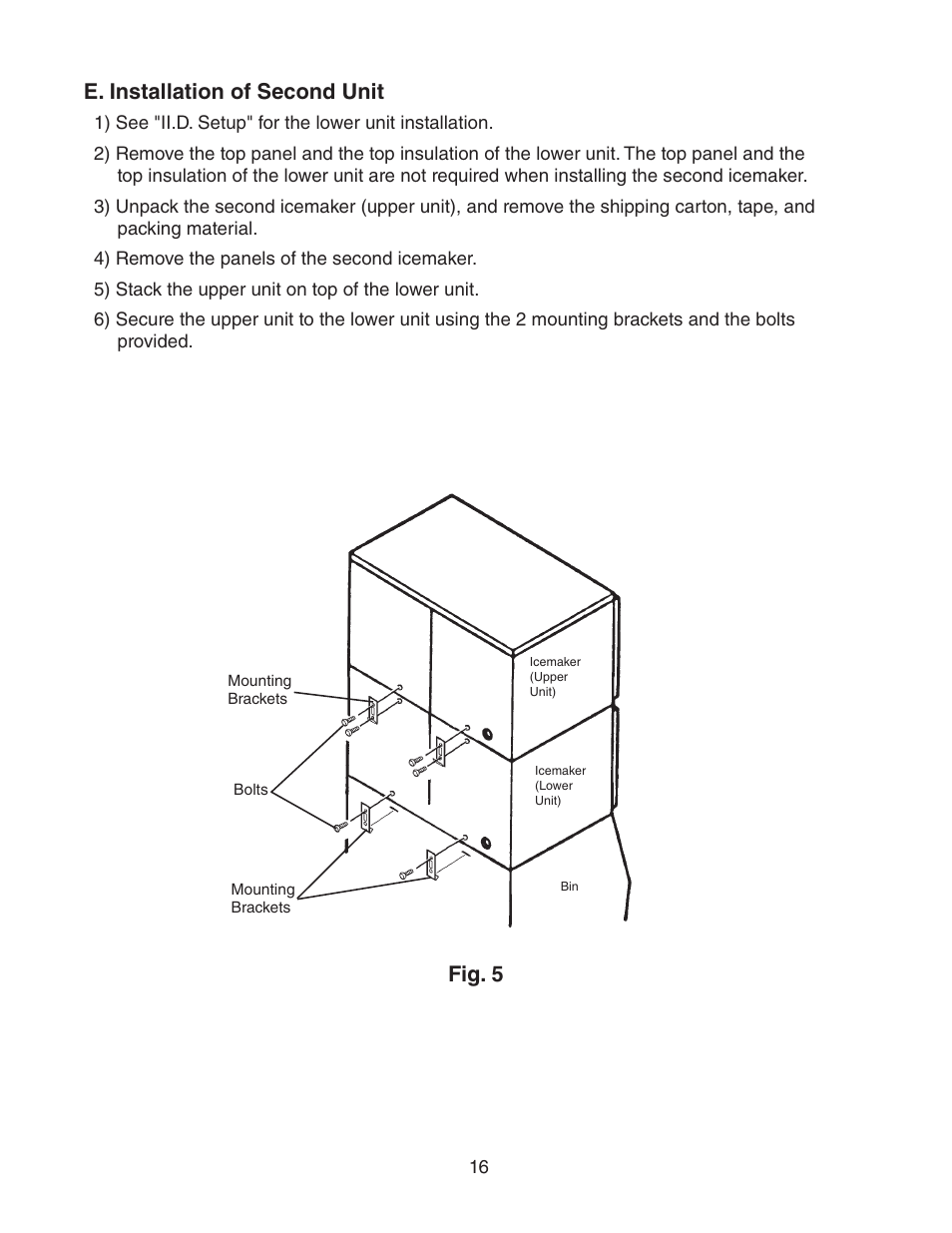 E. installation of second unit, Fig. 5 | Hoshizaki KM-1301SWH/3 User Manual | Page 16 / 34