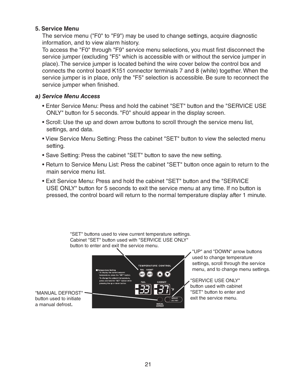 Service menu, A) service menu access | Hoshizaki REFRIGERATED PREP TABLE WITH RAISED RAIL 73168 User Manual | Page 21 / 66