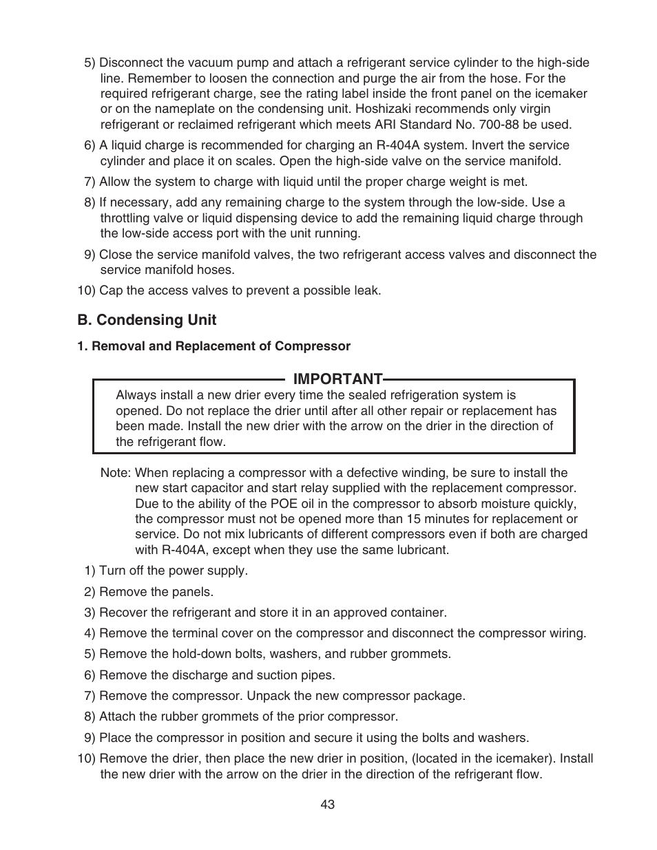 B. condensing unit, Removal and replacement of compressor | Hoshizaki KMS-1400MLH User Manual | Page 43 / 56
