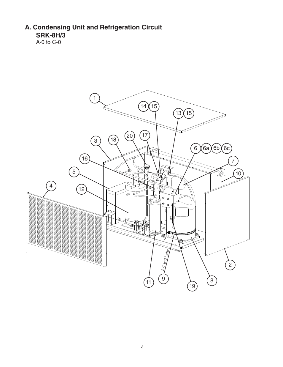 A. condensing unit and refrigeration circuit | Hoshizaki SRK-8H/3 User Manual | Page 4 / 7