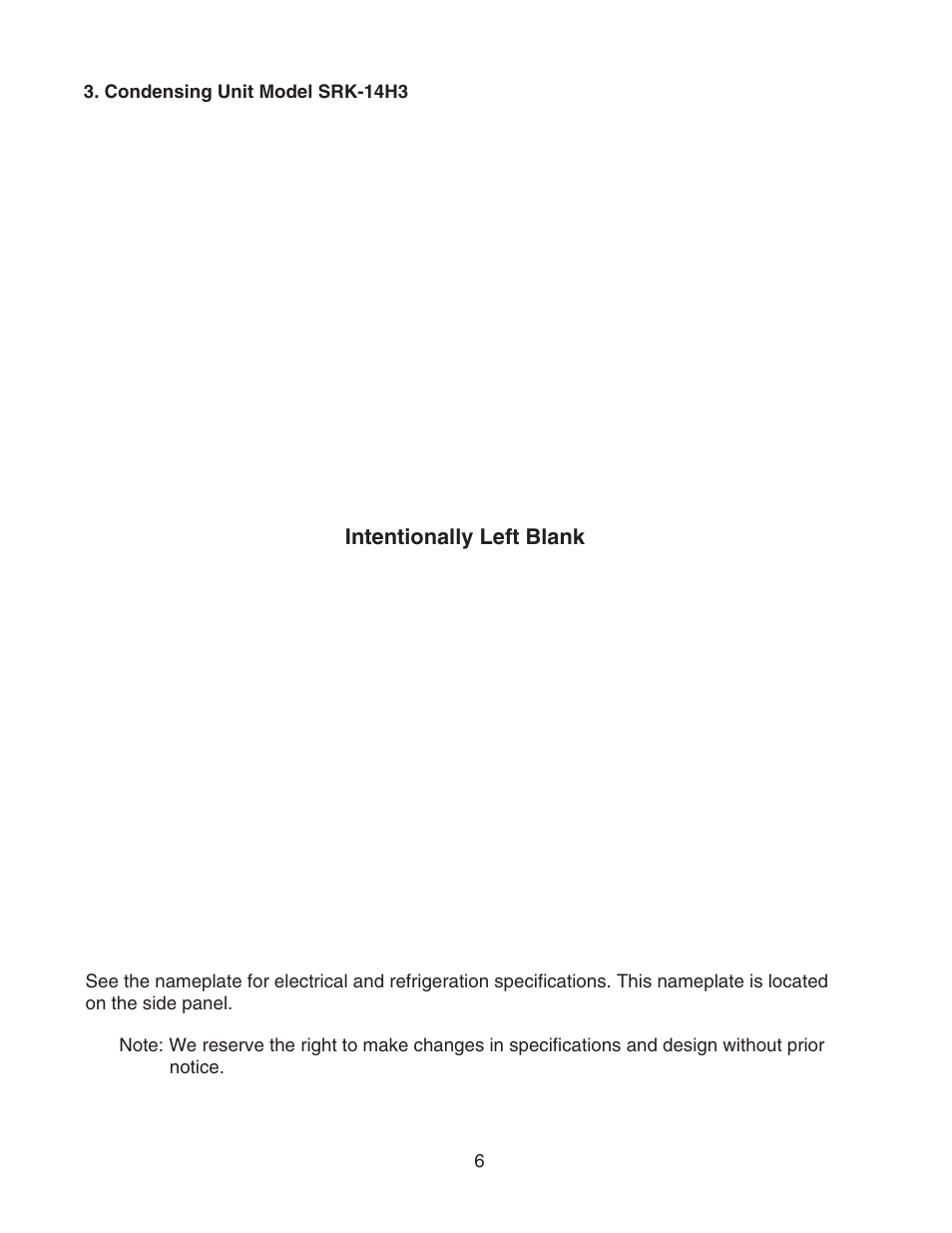 Condensing unit model srk-14h3, Intentionally left blank | Hoshizaki KMS-1400MLH User Manual | Page 6 / 29