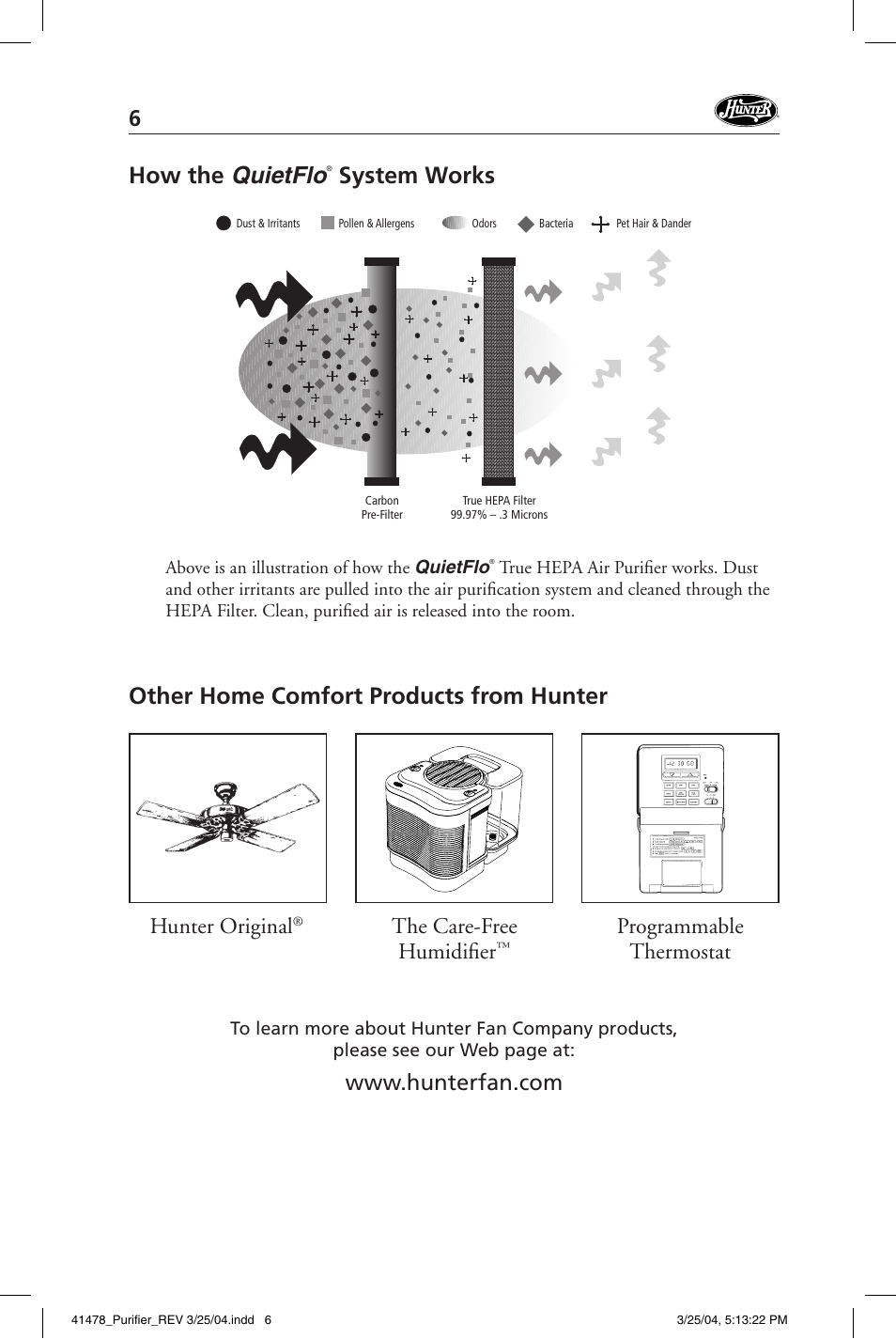 How the quietflo, System works, Other home comfort products from hunter | Hunter original, Programmable thermostat the care-free humidifi er | Hunter Fan 30145 User Manual | Page 6 / 24