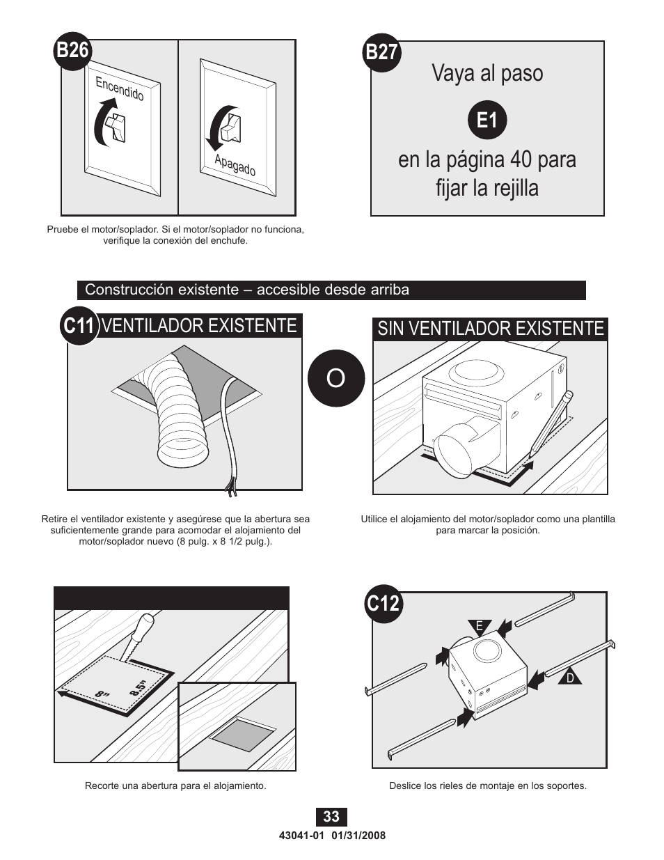 Vaya al paso en la página 40 para fijar la rejilla, B27 e1, Ventilador existente sin ventilador existente | Hunter Fan 81021 User Manual | Page 33 / 65