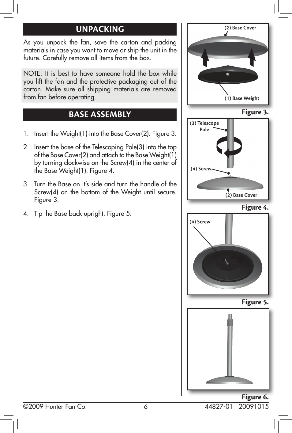Unpacking, Base assembly, Figure 3. figure 4. figure 5 | Figure 6 | Hunter Fan 20091015 User Manual | Page 6 / 14