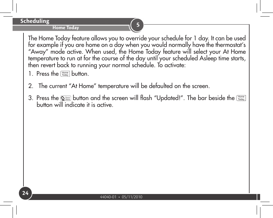 Home today, Scheduling, Button will indicate it is active | Hunter Fan 44372 User Manual | Page 24 / 45