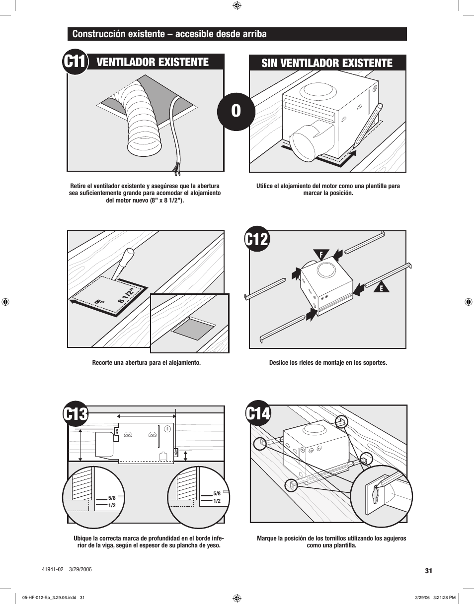 C11 c12, C13 c14, Ventilador existente | Sin ventilador existente, Construcción existente – accesible desde arriba | Hunter Fan WELLESLEY 82007 User Manual | Page 31 / 40