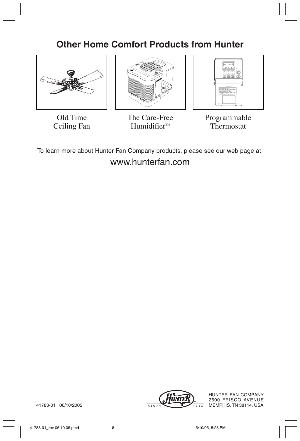 Other home comfort products from hunter, Old time ceiling fan the care-free humidifier, Programmable thermostat | Hunter Fan 30023 User Manual | Page 8 / 8