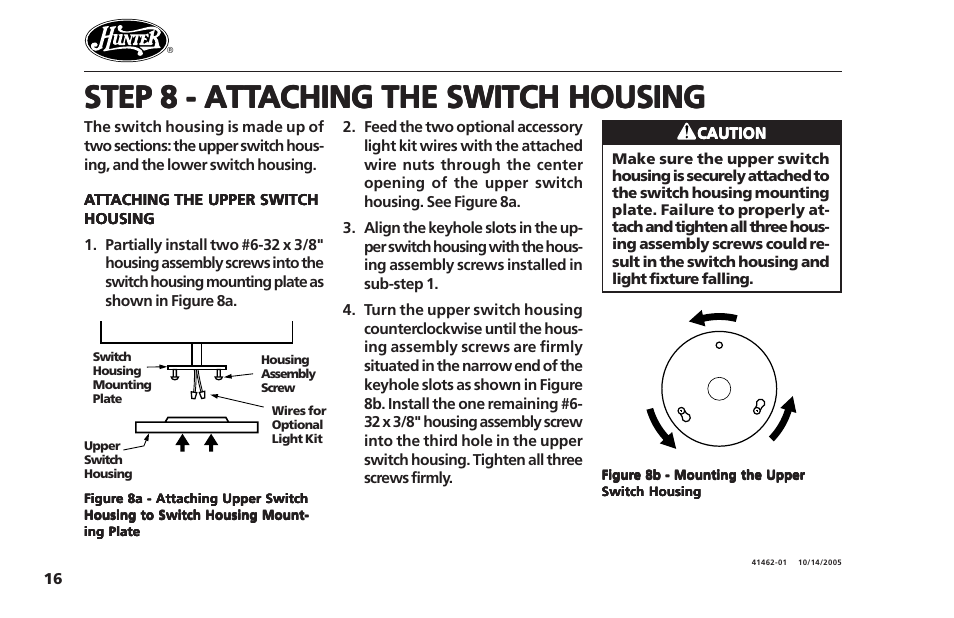 Step 8 - attaching the switch housing, Step 8 - att | Hunter Fan Hunter Ceiling Fans 41462-01 User Manual | Page 16 / 26