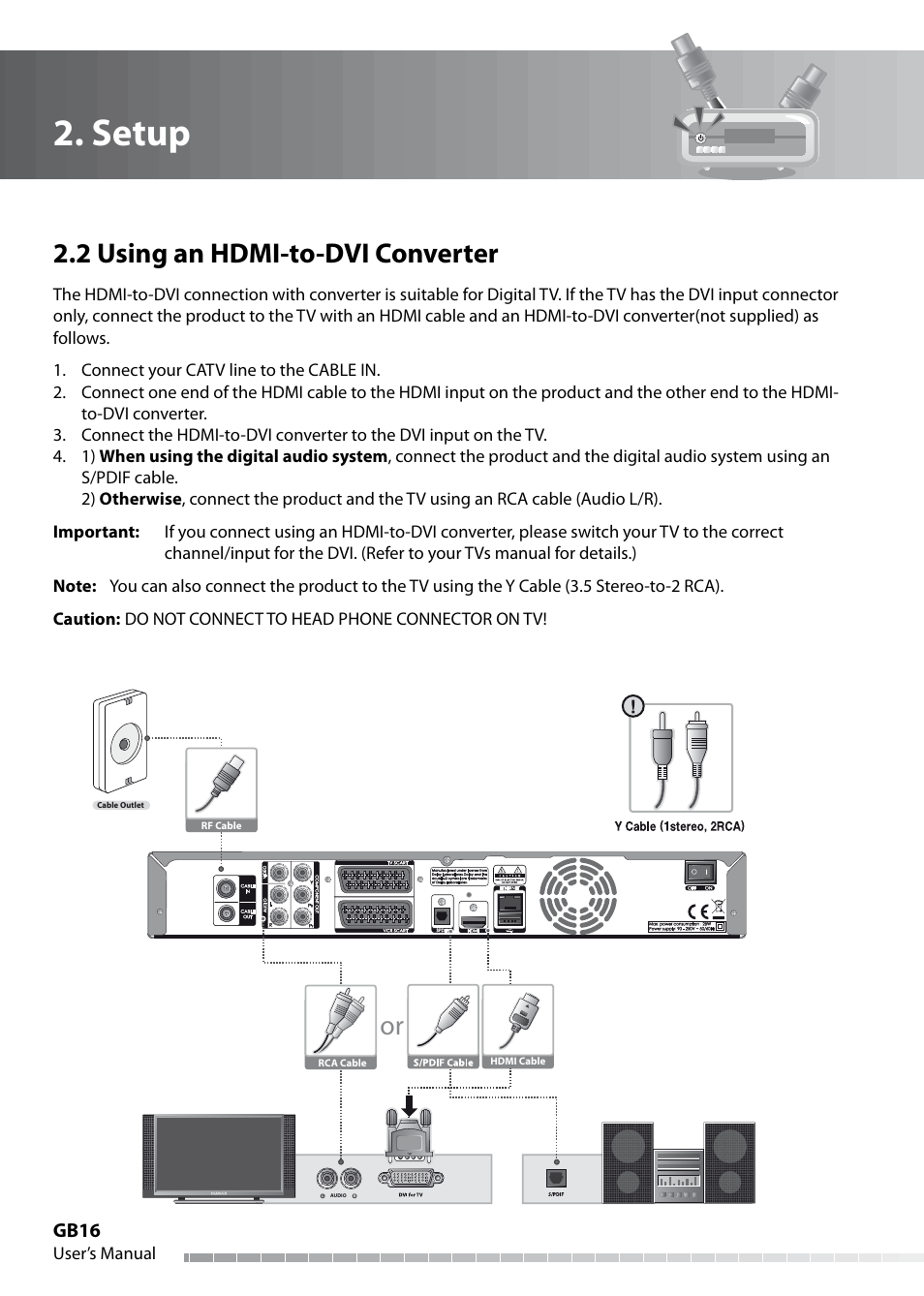 Setup, 2 using an hdmi-to-dvi converter, Gb16 | Humax IHDR-5050C User Manual | Page 17 / 110