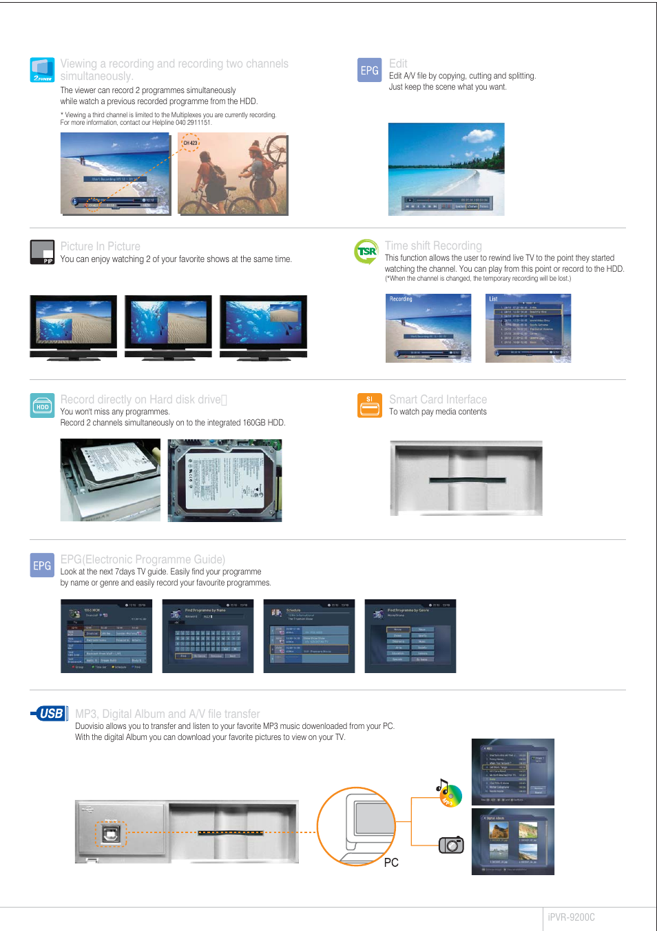 Picture in picture, Record directly on hard disk drive, Epg(electronic programme guide) | Mp3, digital album and a/v file transfer, Time shift recording, Edit, Smart card interface | Humax Duovisio iPVR-9200C User Manual | Page 3 / 4