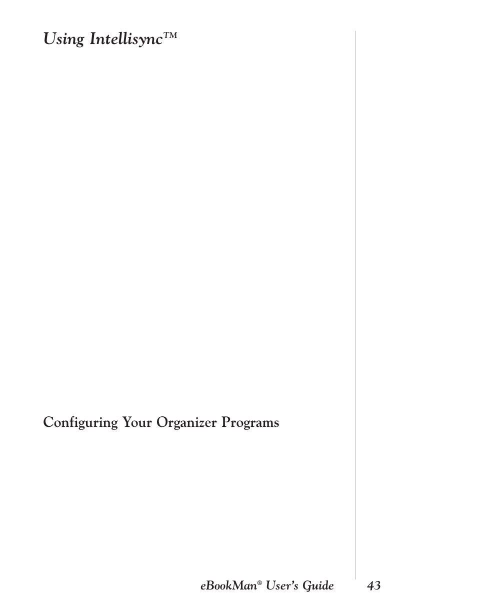 Using intellisynctm, Configuring your organizer programs, Using intellisync | 43 ebookman, User’s guide | Franklin EBM-901 User Manual | Page 43 / 243