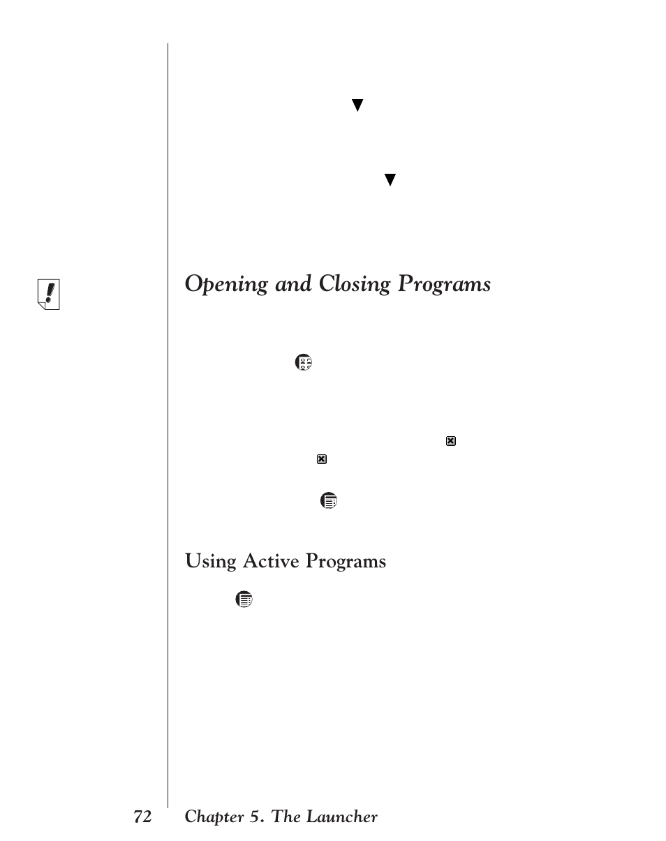 Opening and closing programs, Using active programs, Chapter 5. the launcher 72 | Franklin EBM-901 User Manual | Page 72 / 243