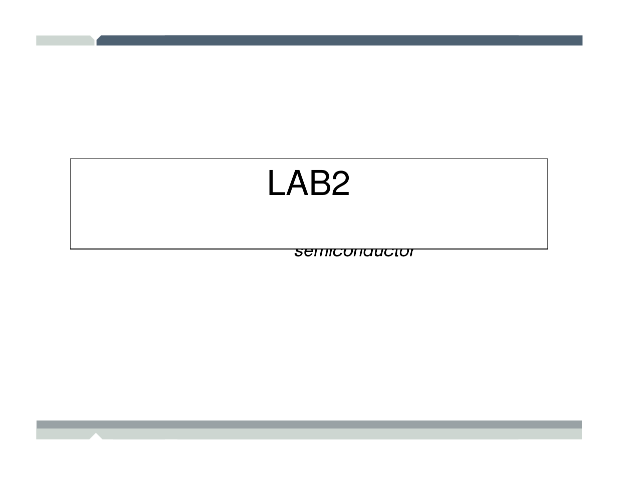 Lab2 | Freescale Semiconductor TWR-MCF52259-Ethenet User Manual | Page 150 / 166