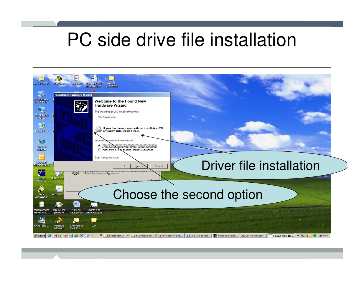 Pc side drive file installation | Freescale Semiconductor TWR-MCF52259-Ethenet User Manual | Page 152 / 166