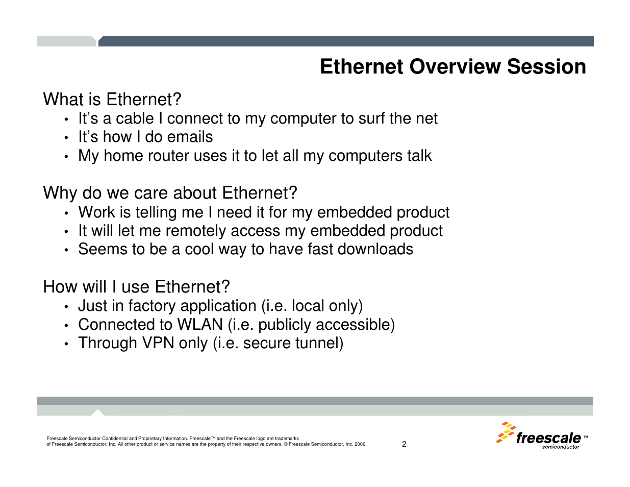 Ethernet overview session, What is ethernet, Why do we care about ethernet | How will i use ethernet | Freescale Semiconductor TWR-MCF52259-Ethenet User Manual | Page 3 / 166
