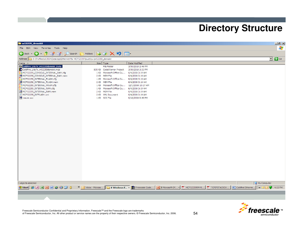 Directory structure | Freescale Semiconductor TWR-MCF52259-Ethenet User Manual | Page 55 / 166