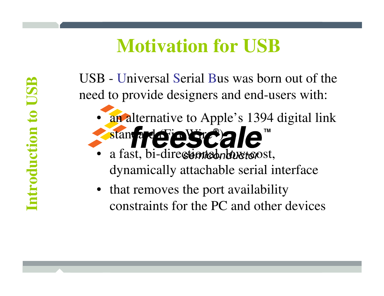 Motivation for usb | Freescale Semiconductor TWR-MCF52259-Ethenet User Manual | Page 82 / 166