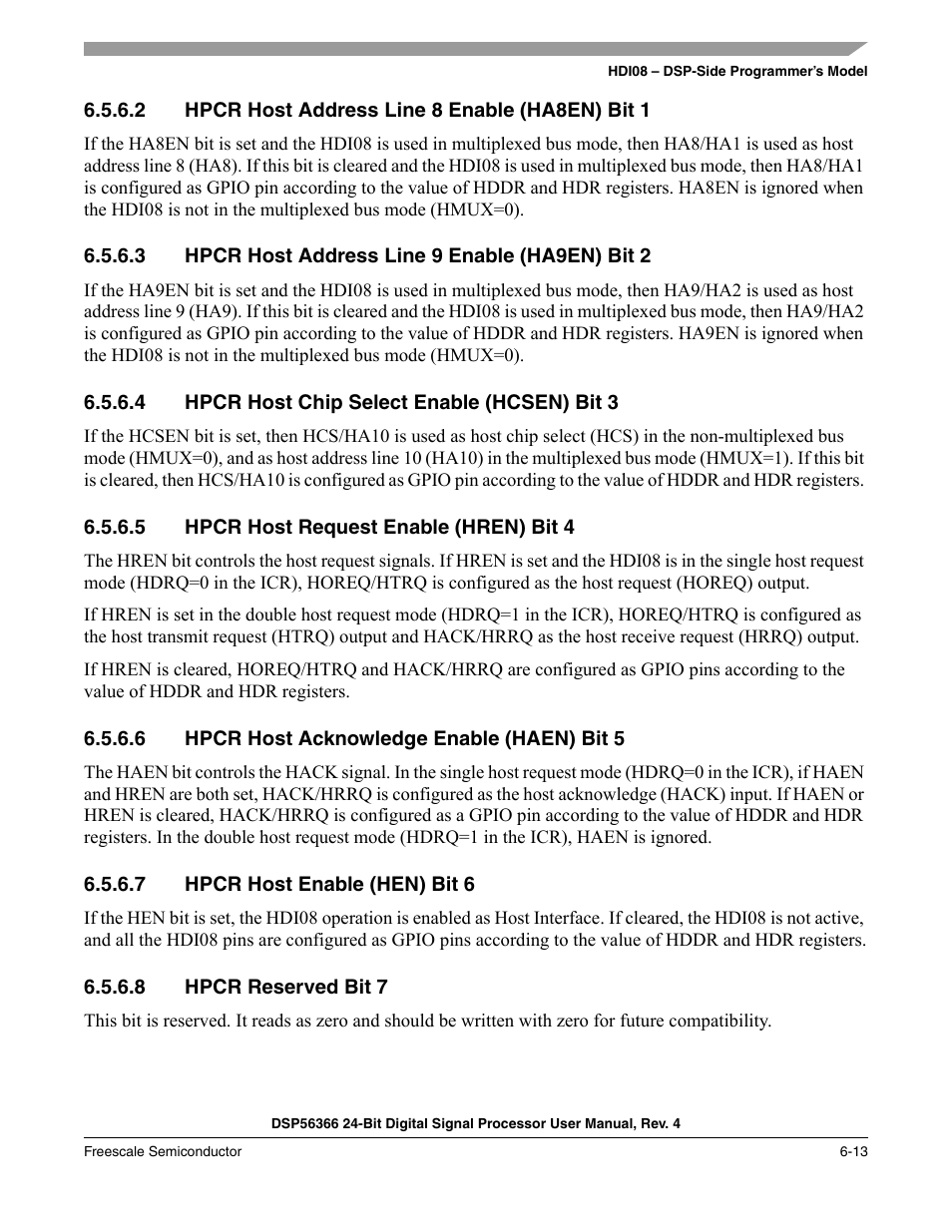2 hpcr host address line 8 enable (ha8en) bit 1, 3 hpcr host address line 9 enable (ha9en) bit 2, 4 hpcr host chip select enable (hcsen) bit 3 | 5 hpcr host request enable (hren) bit 4, 6 hpcr host acknowledge enable (haen) bit 5, 7 hpcr host enable (hen) bit 6, 8 hpcr reserved bit 7, Hpcr host address line 8 enable (ha8en) bit 1 -13, Hpcr host address line 9 enable (ha9en) bit 2 -13, Hpcr host chip select enable (hcsen) bit 3 -13 | Freescale Semiconductor DSP56366 User Manual | Page 107 / 366
