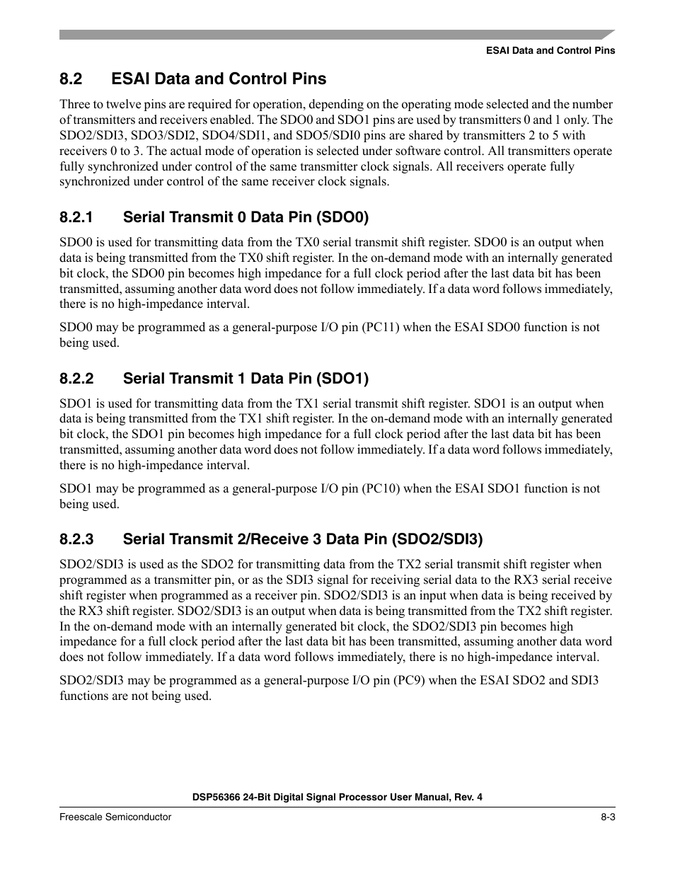 2 esai data and control pins, 1 serial transmit 0 data pin (sdo0), 2 serial transmit 1 data pin (sdo1) | 3 serial transmit 2/receive 3 data pin (sdo2/sdi3), Esai data and control pins -3, Serial transmit 0 data pin (sdo0) -3, Serial transmit 1 data pin (sdo1) -3 | Freescale Semiconductor DSP56366 User Manual | Page 153 / 366