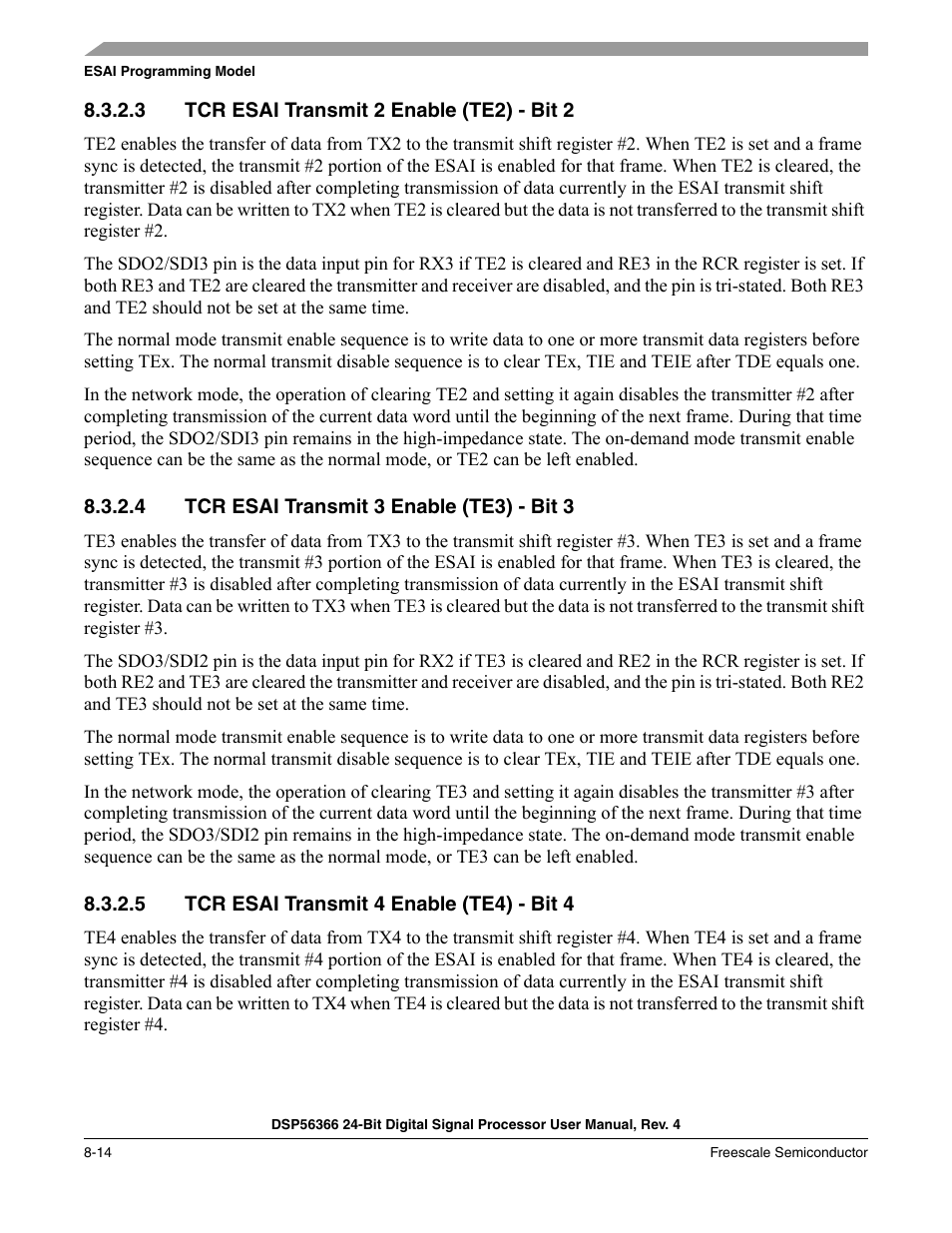 3 tcr esai transmit 2 enable (te2) - bit 2, 4 tcr esai transmit 3 enable (te3) - bit 3, 5 tcr esai transmit 4 enable (te4) - bit 4 | Tcr esai transmit 2 enable (te2) - bit 2 -14, Tcr esai transmit 3 enable (te3) - bit 3 -14, Tcr esai transmit 4 enable (te4) - bit 4 -14 | Freescale Semiconductor DSP56366 User Manual | Page 164 / 366