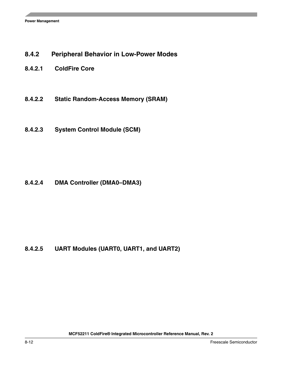 2 peripheral behavior in low-power modes, Peripheral behavior in low-power modes -12 | Freescale Semiconductor ColdFire MCF52210 User Manual | Page 140 / 576
