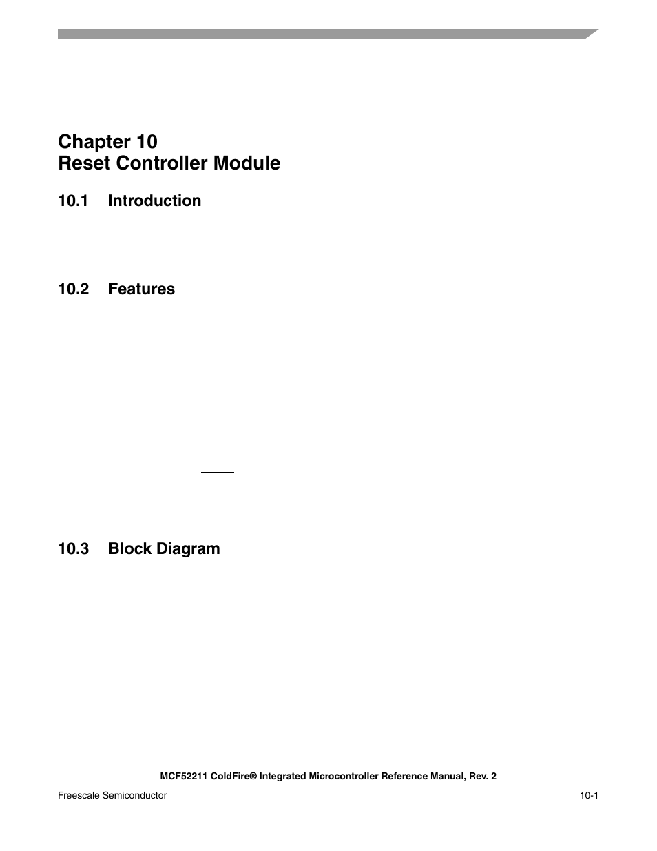 Chapter 10 reset controller module, 1 introduction, 2 features | 3 block diagram, Chapter 10, Reset controller module | Freescale Semiconductor ColdFire MCF52210 User Manual | Page 151 / 576