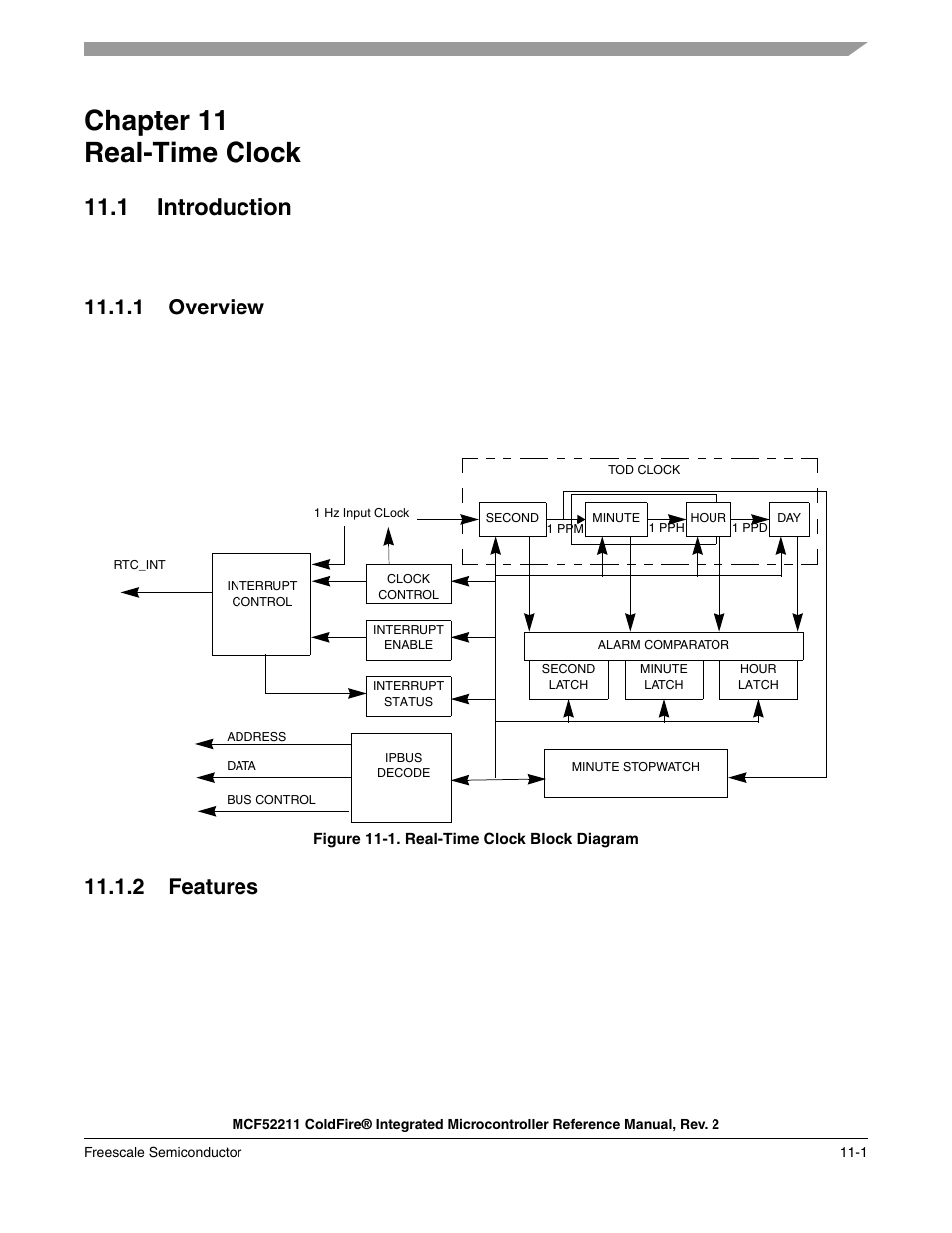Chapter 11 real-time clock, 1 introduction, 1 overview | 2 features, Chapter 11, Real-time clock, 1 introduction -1, 1 overview -1 11.1.2 features -1 | Freescale Semiconductor ColdFire MCF52210 User Manual | Page 161 / 576