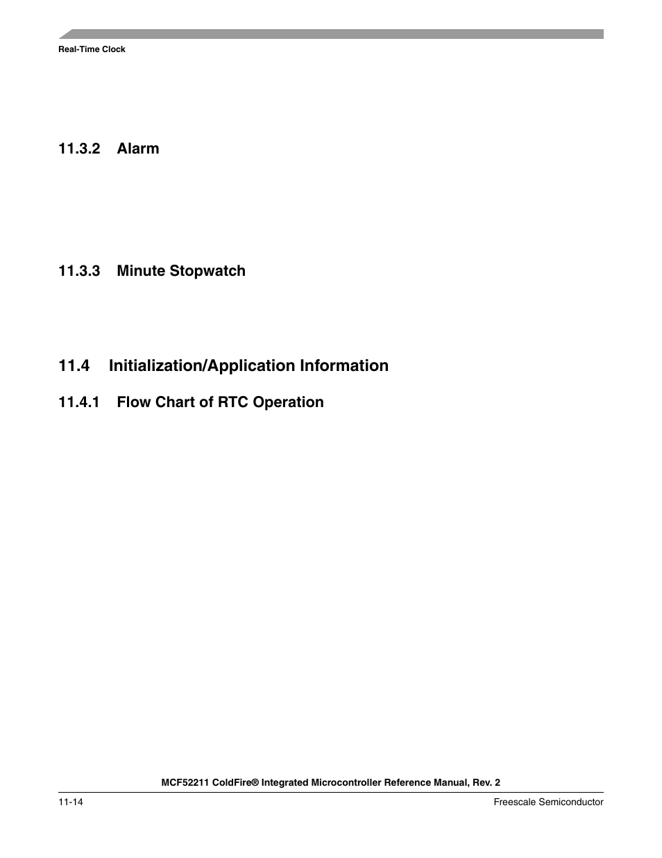 2 alarm, 3 minute stopwatch, 4 initialization/application information | 1 flow chart of rtc operation, 2 alarm -14 11.3.3 minute stopwatch -14, 4 initialization/application information -14, 1 flow chart of rtc operation -14 | Freescale Semiconductor ColdFire MCF52210 User Manual | Page 174 / 576