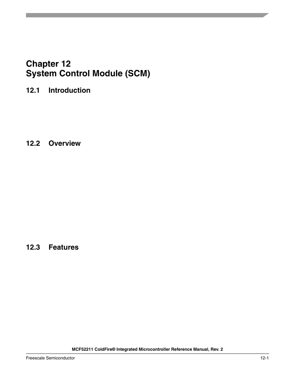 Chapter 12 system control module (scm), 1 introduction, 2 overview | 3 features, Chapter 12, System control module (scm) | Freescale Semiconductor ColdFire MCF52210 User Manual | Page 177 / 576