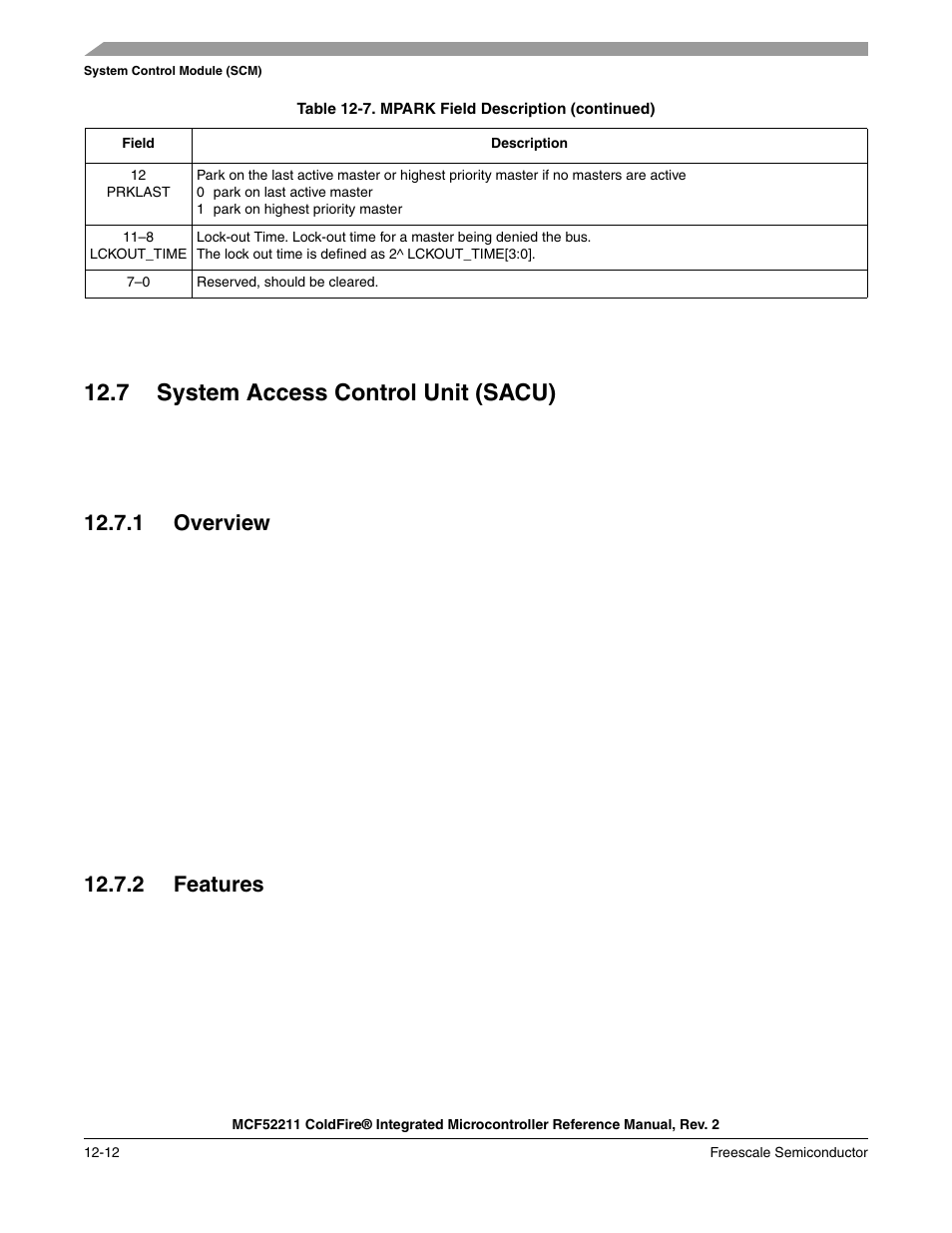 7 system access control unit (sacu), 1 overview, 2 features | 7 system access control unit (sacu) -12, 1 overview -12 12.7.2 features -12 | Freescale Semiconductor ColdFire MCF52210 User Manual | Page 188 / 576