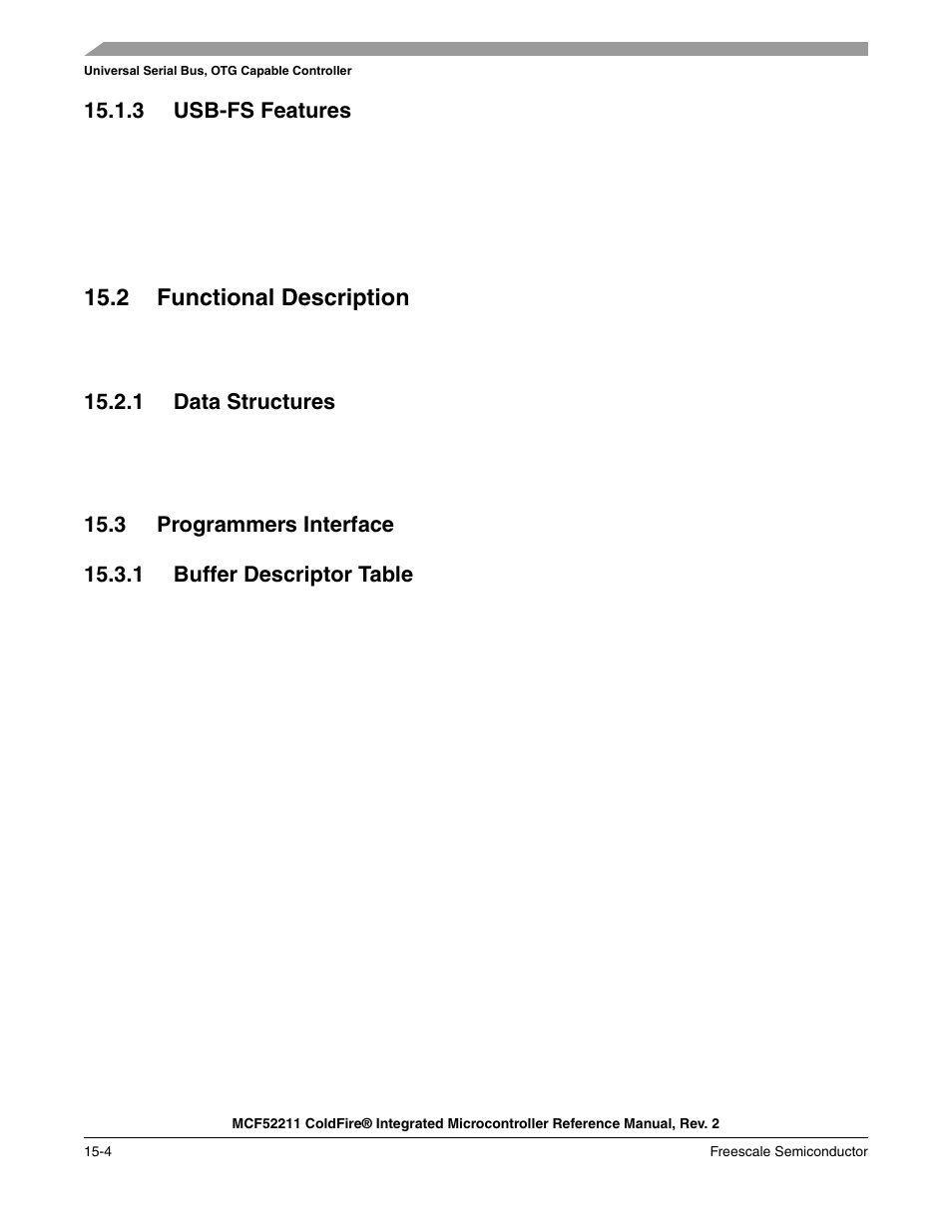 3 usb-fs features, 2 functional description, 1 data structures | 3 programmers interface, 1 buffer descriptor table, 3 usb-fs features -4, 2 functional description -4, 1 data structures -4, 3 programmers interface -4, 1 buffer descriptor table -4 | Freescale Semiconductor ColdFire MCF52210 User Manual | Page 232 / 576