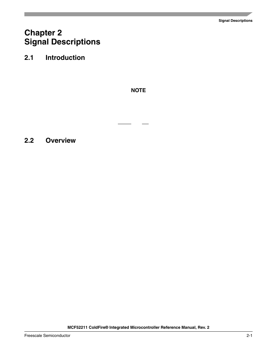 Chapter 2 signal descriptions, 1 introduction, 2 overview | Chapter 2, Signal descriptions, Introduction -1, Overview -1 | Freescale Semiconductor ColdFire MCF52210 User Manual | Page 31 / 576