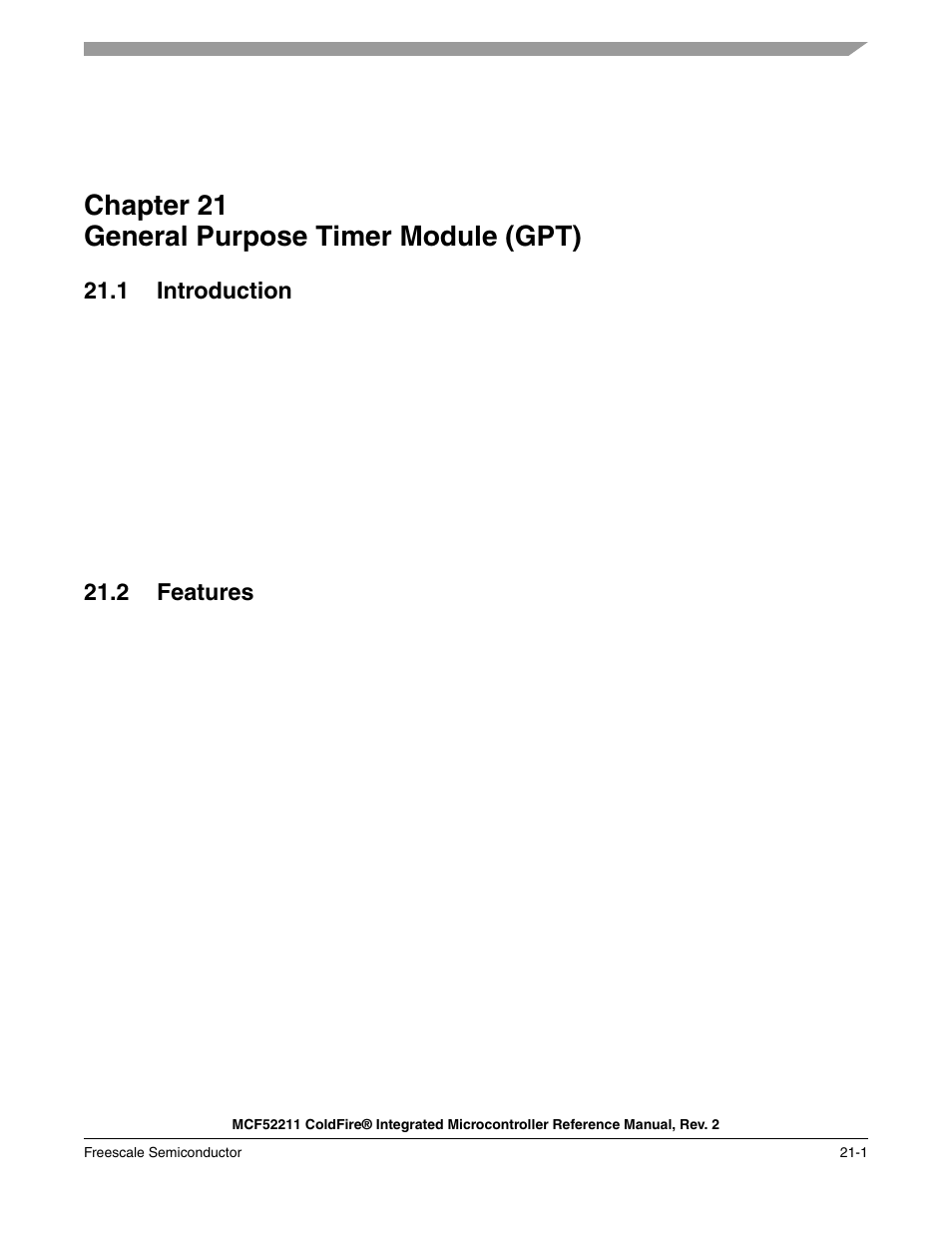 Chapter 21 general purpose timer module (gpt), 1 introduction, 2 features | Chapter 21, General purpose timer module (gpt), 1 introduction -1 21.2 features -1 | Freescale Semiconductor ColdFire MCF52210 User Manual | Page 339 / 576