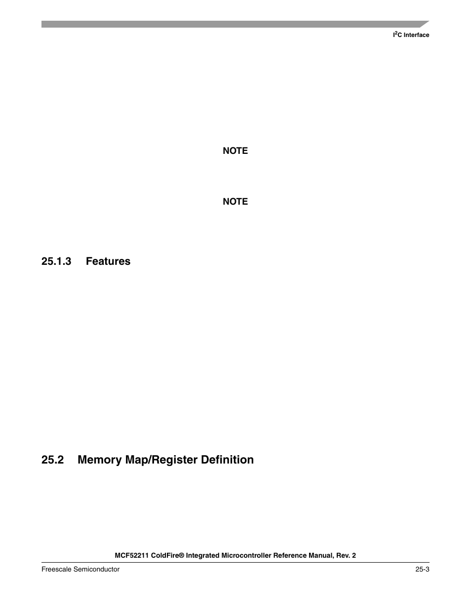 3 features, 2 memory map/register definition, 3 features -3 | 2 memory map/register definition -3, Section 25.2, “memory map/register definition | Freescale Semiconductor ColdFire MCF52210 User Manual | Page 423 / 576