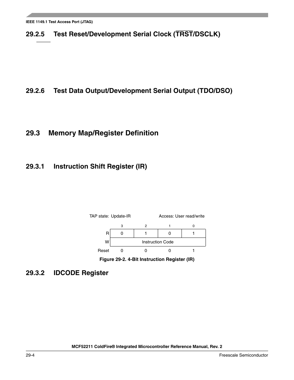 5 test reset/development serial clock (trst/dsclk), 3 memory map/register definition, 1 instruction shift register (ir) | 2 idcode register, 5 test reset/development serial clock (trst, 3 memory map/register definition -4 | Freescale Semiconductor ColdFire MCF52210 User Manual | Page 548 / 576