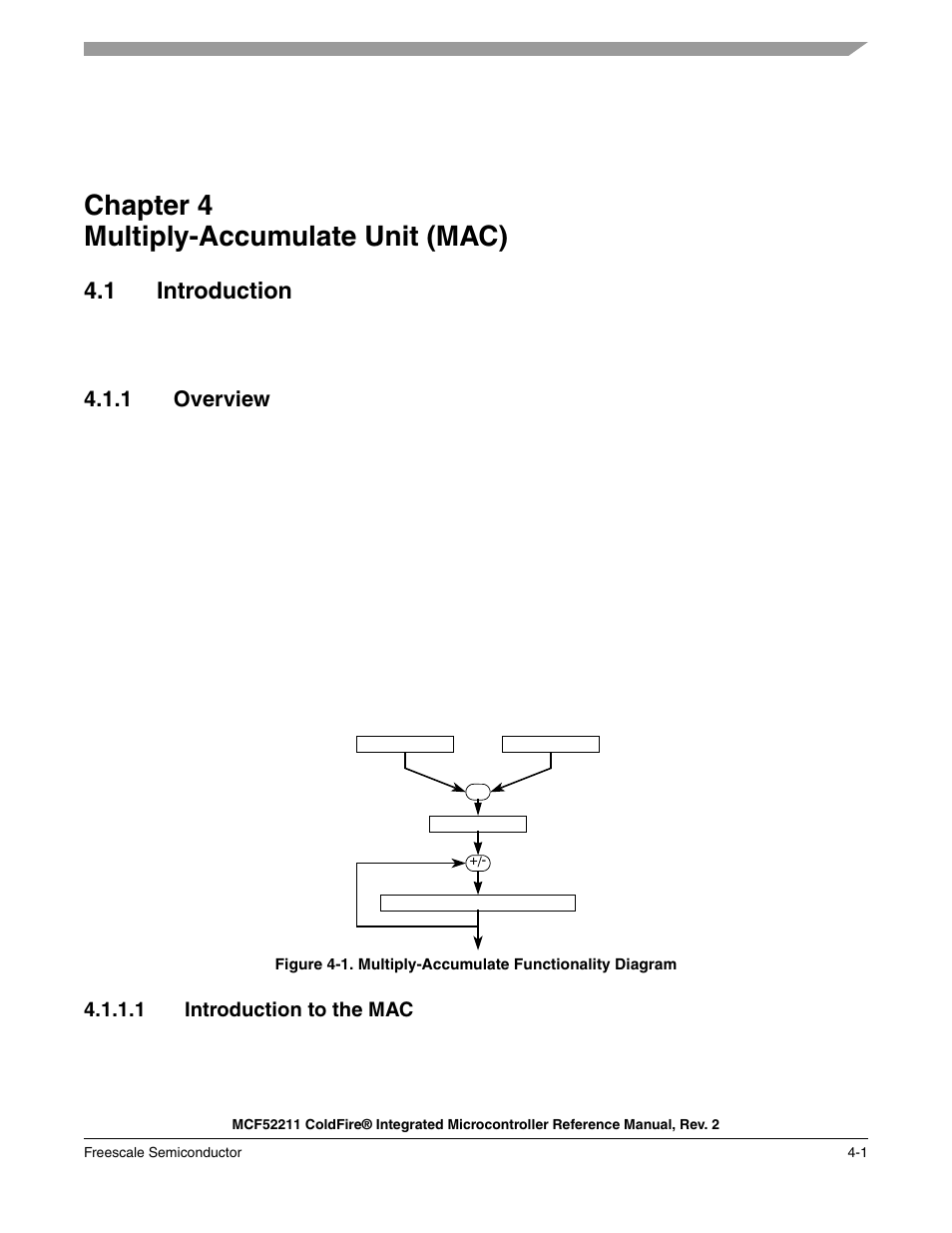 Chapter 4 multiply-accumulate unit (mac), 1 introduction, 1 overview | Chapter 4, Multiply-accumulate unit (mac), Introduction -1, Overview -1, Lly in, Chapter 4, “multiply-accumulate unit (mac) | Freescale Semiconductor ColdFire MCF52210 User Manual | Page 77 / 576