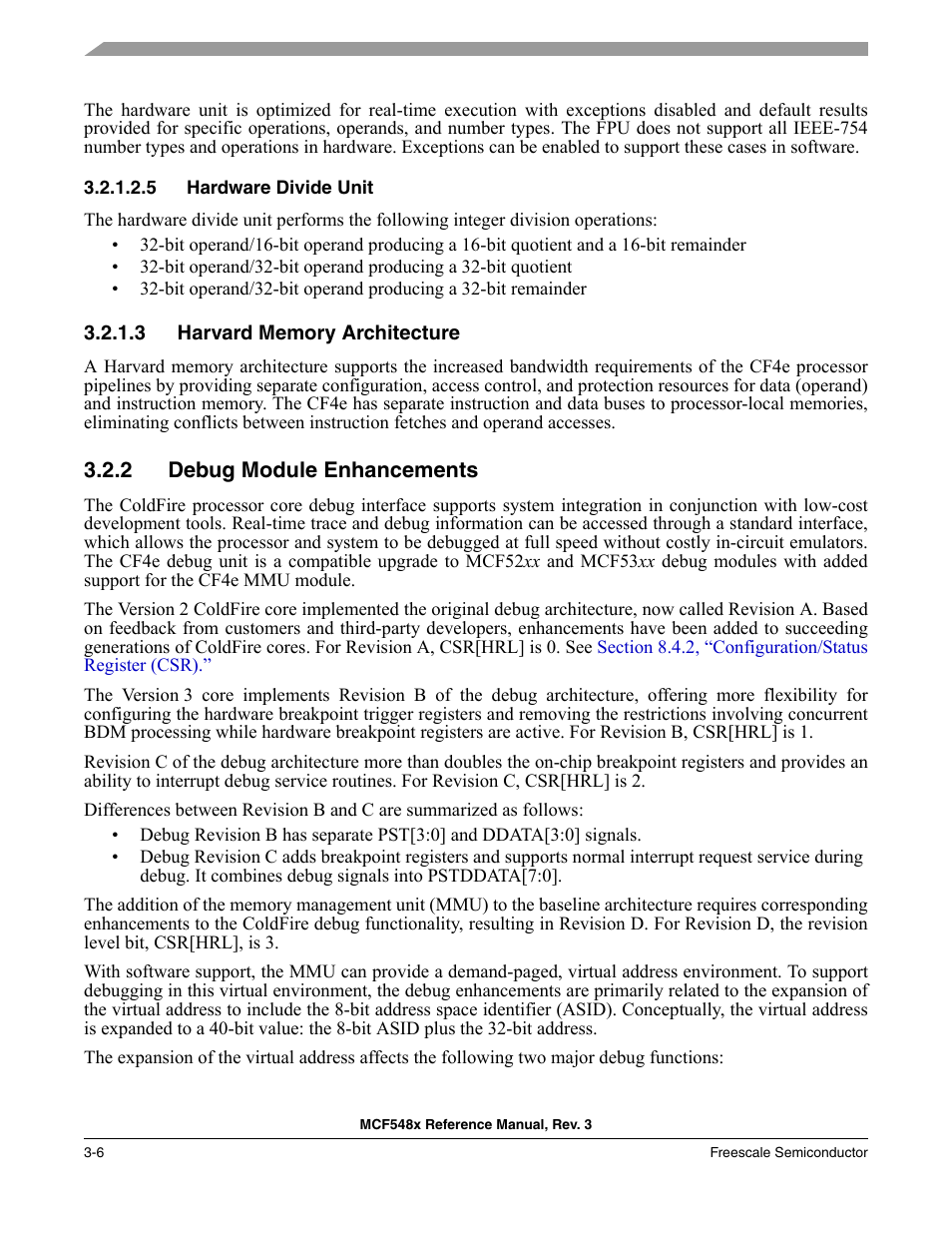 5 hardware divide unit, 3 harvard memory architecture, 2 debug module enhancements | Harvard memory architecture -6, Debug module enhancements -6 | Freescale Semiconductor MCF5480 User Manual | Page 110 / 1032