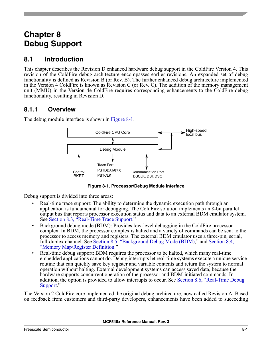 Chapter 8 debug support, 1 introduction, 1 overview | Chapter 8, Debug support, Introduction -1, Overview -1, Chapter 8, “debug support | Freescale Semiconductor MCF5480 User Manual | Page 251 / 1032