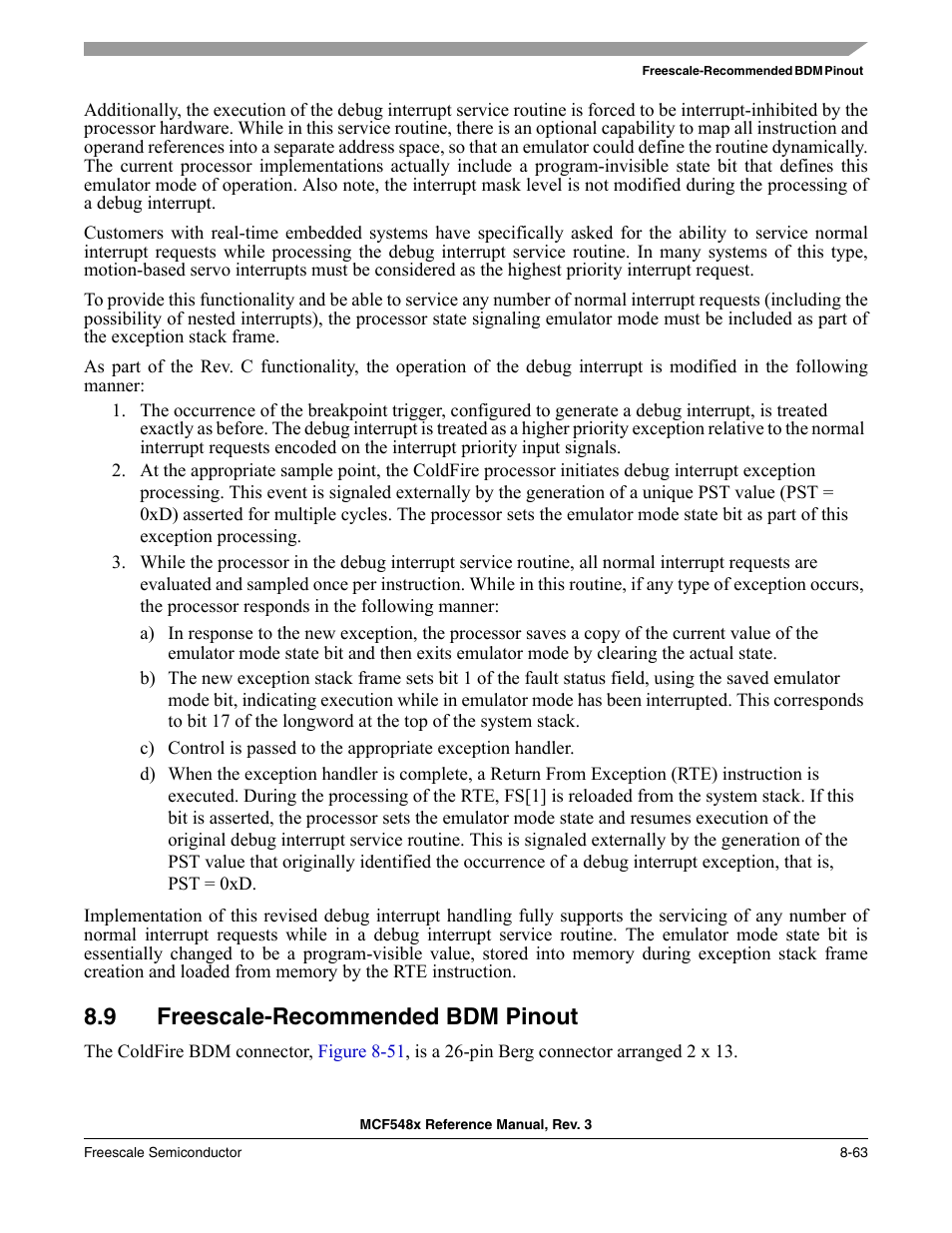 9 freescale-recommended bdm pinout, Freescale-recommended bdm pinout -63, Section 8.9, “freescale-recommended bdm pinout | Freescale Semiconductor MCF5480 User Manual | Page 313 / 1032
