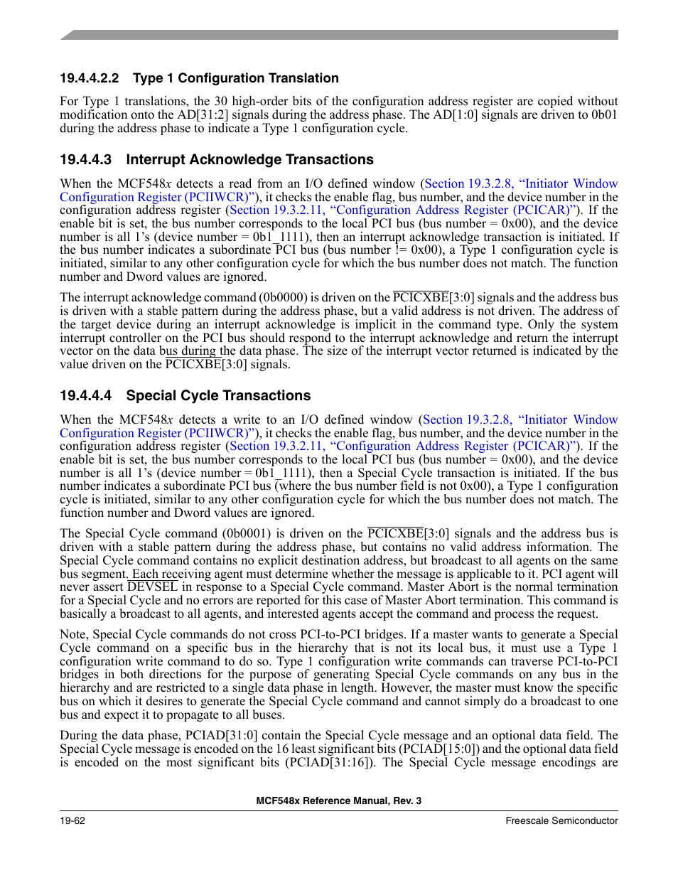 2 type 1 configuration translation, 3 interrupt acknowledge transactions, 4 special cycle transactions | Interrupt acknowledge transactions -62, Special cycle transactions -62, Section 19.4.4.3, “interrupt, Acknowledge transactions, Section 19.4.4.4, “special cycle transactions | Freescale Semiconductor MCF5480 User Manual | Page 546 / 1032