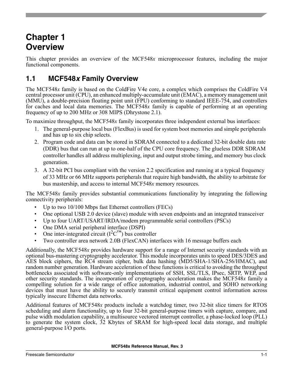 Chapter 1 overview, 1 mcf548x family overview, Chapter 1 | Overview, Mcf548x family overview -1, Chapter 1, “overview, 1 mcf548 x family overview | Freescale Semiconductor MCF5480 User Manual | Page 59 / 1032
