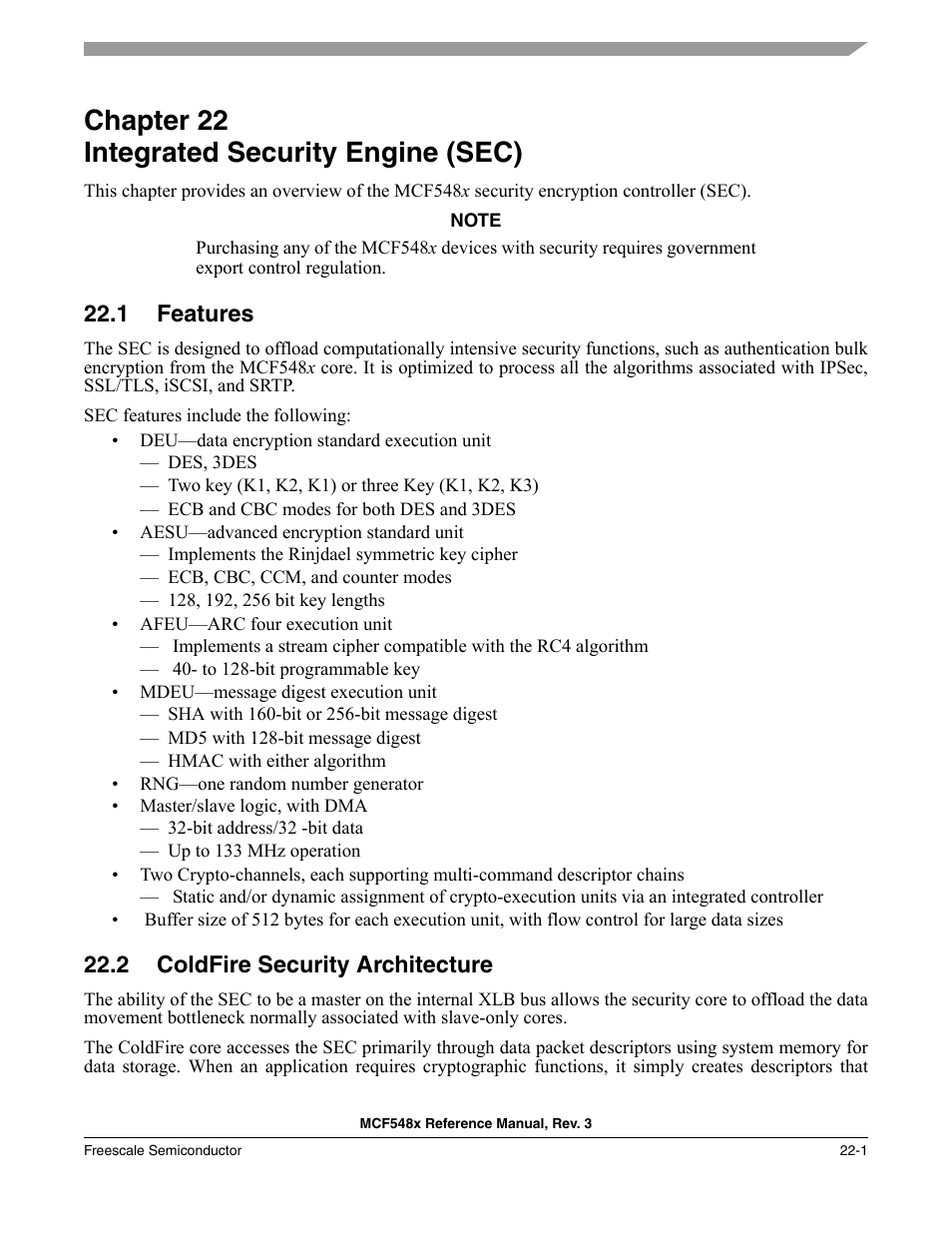 Chapter 22 integrated security engine (sec), 1 features, 2 coldfire security architecture | Chapter 22, Integrated security engine (sec), Features -1, Coldfire security architecture -1, Chapter 22, “integrated security engine (sec) | Freescale Semiconductor MCF5480 User Manual | Page 603 / 1032