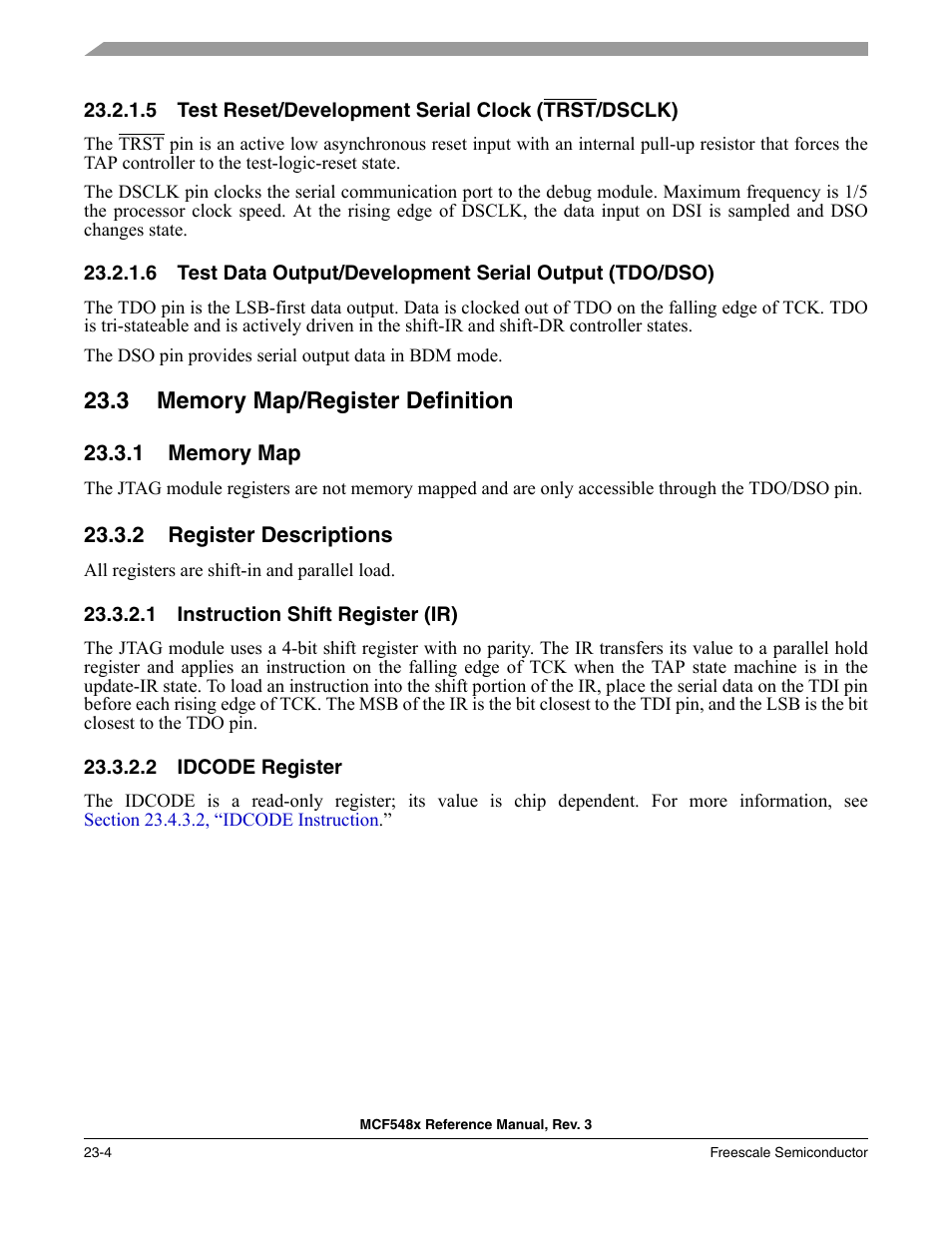 5 test reset/development serial clock (trst/dsclk), 3 memory map/register definition, 1 memory map | 2 register descriptions, 1 instruction shift register (ir), 2 idcode register, Memory map/register definition -4, Memory map -4, Register descriptions -4, Instruction shift register (ir) -4 | Freescale Semiconductor MCF5480 User Manual | Page 712 / 1032