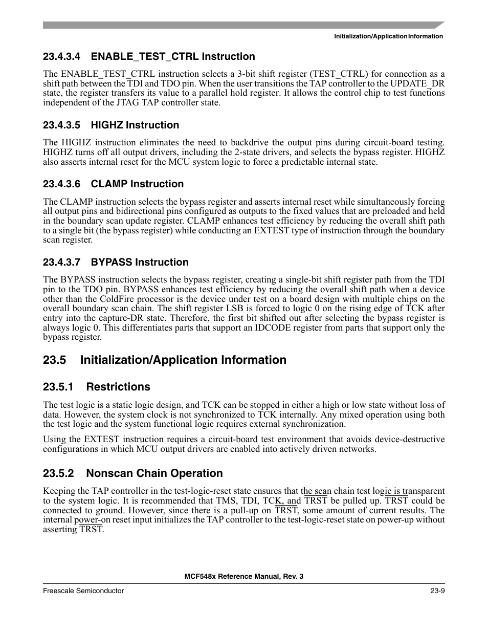 4 enable_test_ctrl instruction, 5 highz instruction, 6 clamp instruction | 7 bypass instruction, 5 initialization/application information, 1 restrictions, 2 nonscan chain operation, Enable_test_ctrl instruction -9, Highz instruction -9, Clamp instruction -9 | Freescale Semiconductor MCF5480 User Manual | Page 717 / 1032