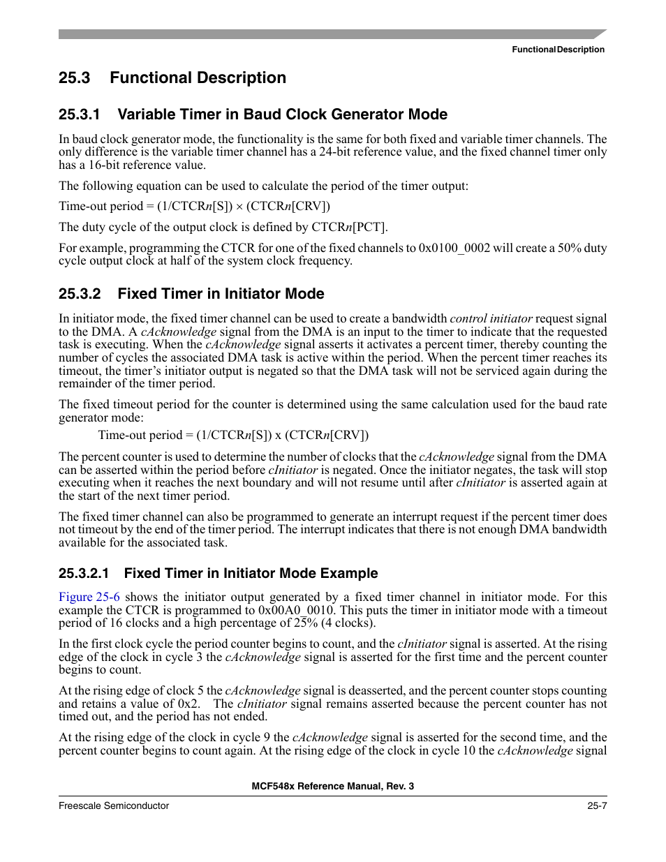 3 functional description, 1 variable timer in baud clock generator mode, 2 fixed timer in initiator mode | 1 fixed timer in initiator mode example, Functional description -7, Variable timer in baud clock generator mode -7, Fixed timer in initiator mode -7, Fixed timer in initiator mode example -7 | Freescale Semiconductor MCF5480 User Manual | Page 759 / 1032