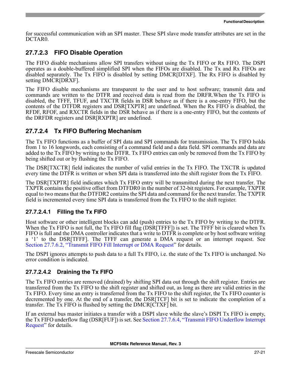 3 fifo disable operation, 4 tx fifo buffering mechanism, 1 filling the tx fifo | 2 draining the tx fifo, Fifo disable operation -21, Tx fifo buffering mechanism -21, Section 27.7.2.3, “fifo disable operation, Erred to the tx fifo. see, Section 27.7.2.4, “tx fifo buffering mechanism | Freescale Semiconductor MCF5480 User Manual | Page 839 / 1032