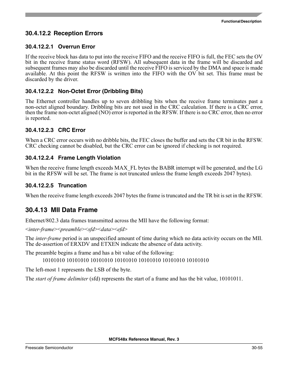 2 reception errors, 1 overrun error, 2 non-octet error (dribbling bits) | 3 crc error, 4 frame length violation, 5 truncation, 13 mii data frame, Reception errors -55, Mii data frame -55, Section 30.4.12.2, “reception errors | Freescale Semiconductor MCF5480 User Manual | Page 985 / 1032