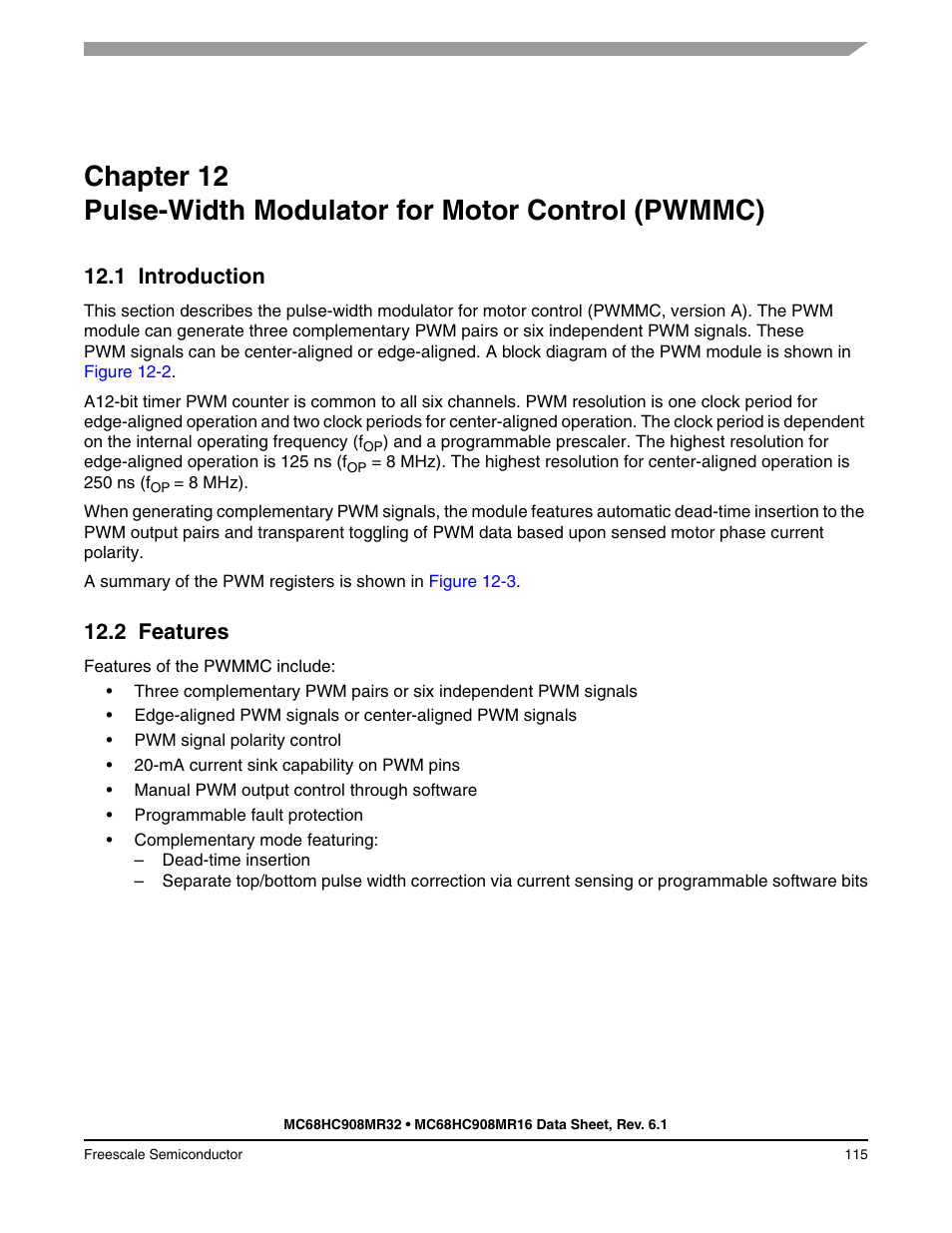 1 introduction, 2 features, Chapter 12 | Pulse-width modulator for motor control (pwmmc), Introduction, Features, Chapter 12 pulse-width modulator for motor, Control (pwmmc), Gative polarity. see, Ative polarity. see | Freescale Semiconductor MC68HC908MR32 User Manual | Page 115 / 282